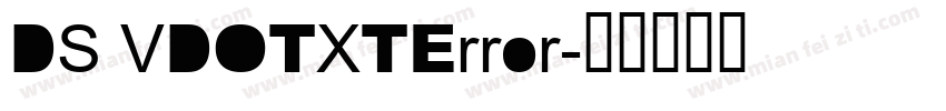 DS VDOTXTError字体转换